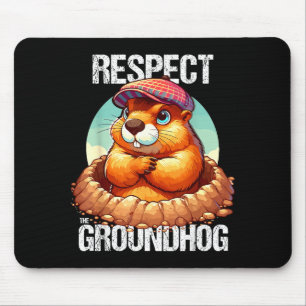 Groundhog Day Funny Marmot Demands Respect Mouse Pad