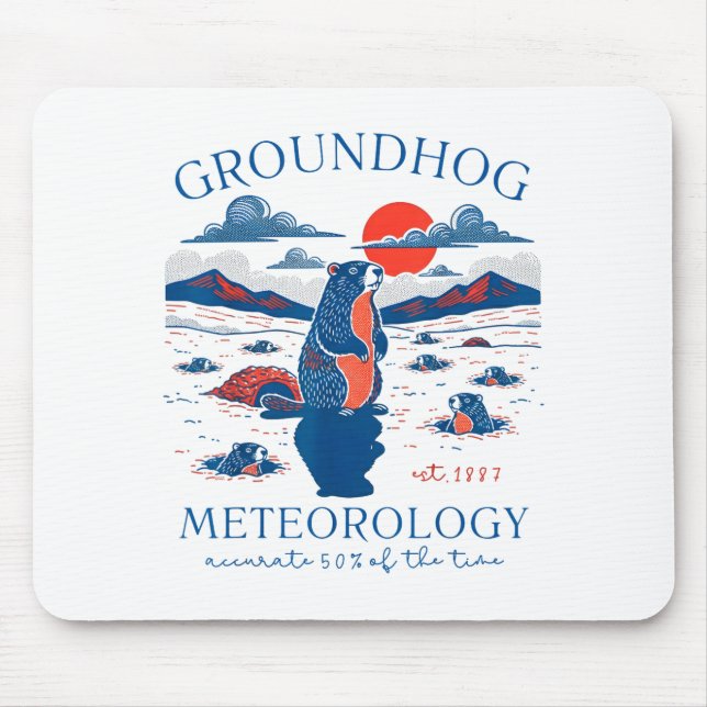 Groundhog Day Funny Quote Respect The Shadow Meteo Mouse Pad (Front)