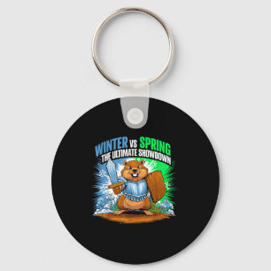 Groundhog Day Funny Winter Spring Sarcasm Men Wome Key Ring