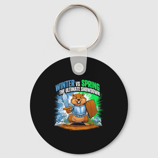 Groundhog Day Funny Winter Spring Sarcasm Men Wome Key Ring (Front)