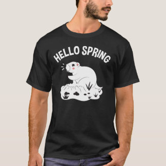 Groundhog Day Gifts Hello Spring 52 T-Shirt