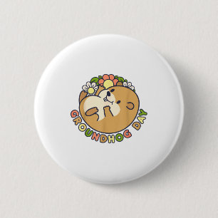 Groundhog Day Men Women Retro Vintage 60s 70s 80s 6 Cm Round Badge