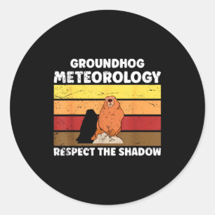 Groundhog Day Meteorology Quote For Meteorologist Classic Round Sticker