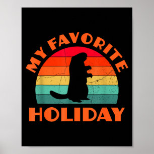 Groundhog Day My Favorite Holiday Retro Poster