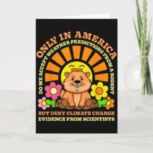 Groundhog Day Only America Accept Rodent Weather P Card