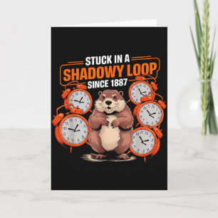 Groundhog Day Pun Shadaow Sarcasm Funny Women Men  Card