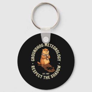 Groundhog Day Respect The Shadow Meteorology Groun Key Ring