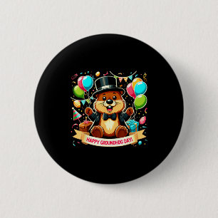 Groundhog Day Shirt Happy Groundhogs Day Men Women 6 Cm Round Badge
