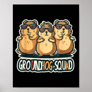 Groundhog Day Squad Funny Spring February Punxsuta Poster