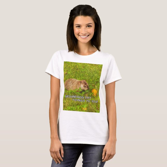 Groundhog Day tidings to you!  t-shirt (Front Full)