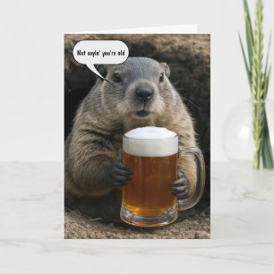 Groundhog Getting Old Birthday With Beer Mug  Card