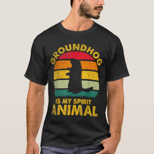 Groundhog Is My Spirit Animal Funny Groundhog Day  T-Shirt