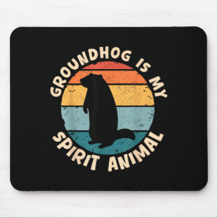 Groundhog Is My Spirit Animal Funny Woodchuck Grou Mouse Pad