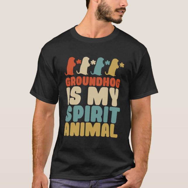 Groundhog Is My Spirit Animal Perfect Cool Feb Gif T-Shirt (Front)
