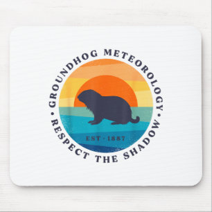 Groundhog Meteorology Est 1887 Respect Shadow Retr Mouse Pad