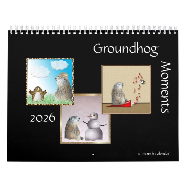 Groundhog Moments 2017 12-Month Calendar (Cover)