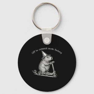 Groundhog Scooter Off To Commit Mom Foolery Mother Key Ring