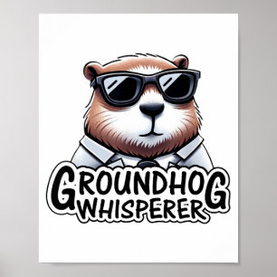 Groundhog Whisperer Team No Shadow Crew Groundhog Poster