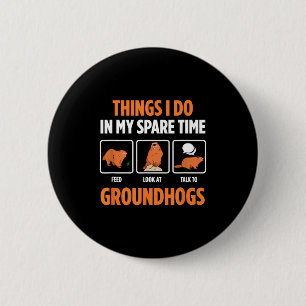 Groundhogs And Woodchucks Funny Whistle Pig Rodent 6 Cm Round Badge