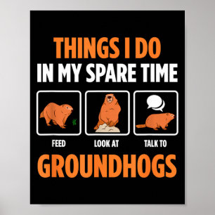 Groundhogs And Woodchucks Funny Whistle Pig Rodent Poster