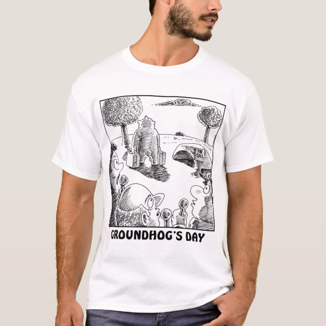 GROUNDHOGS DAY T-Shirt (Front)