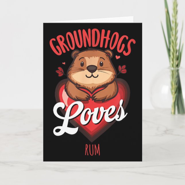 Groundhogs Loves Rum Anti Winter Humour  Card (Front)