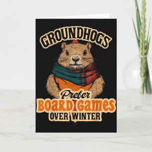 Groundhogs Prefer Board Games Over Winter Card