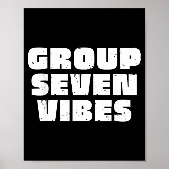 Group 7 Seven Vibes Elite Members  Poster (Front)