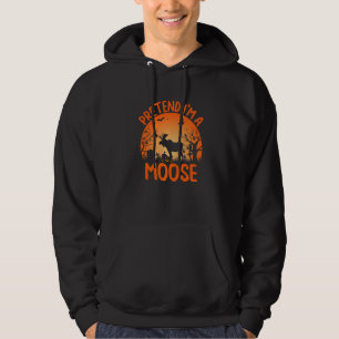 Group Halloween Costumes Pretend I'm A Moose Hoodie