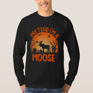 Group Halloween Costumes Pretend I'm A Moose T-Shirt