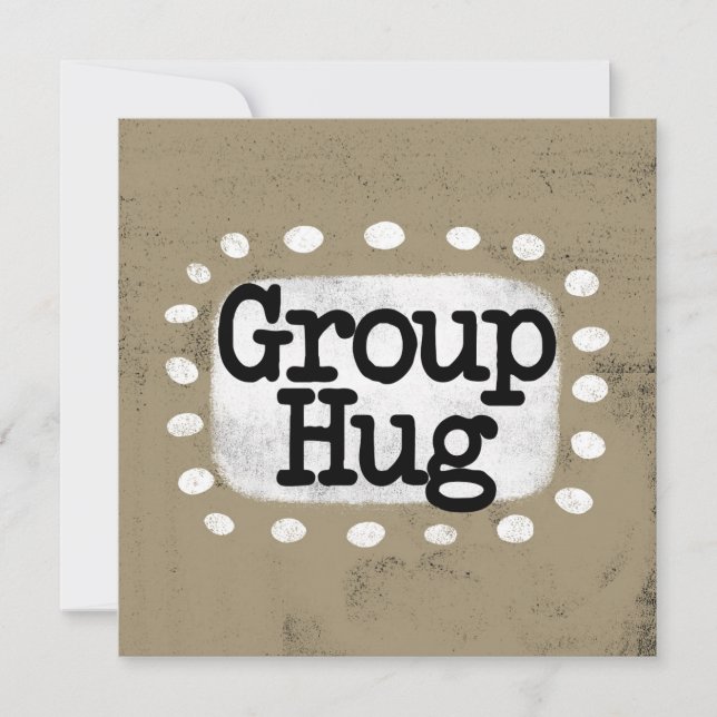 Group Hug Greeting Card (Front)