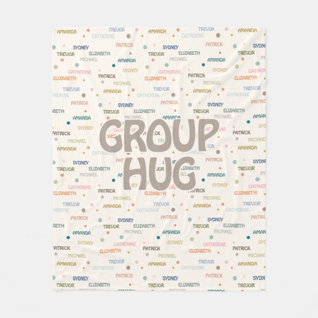 Group Hug Multiple 5-7 Names Get Well Sympathy Fleece Blanket (Front)