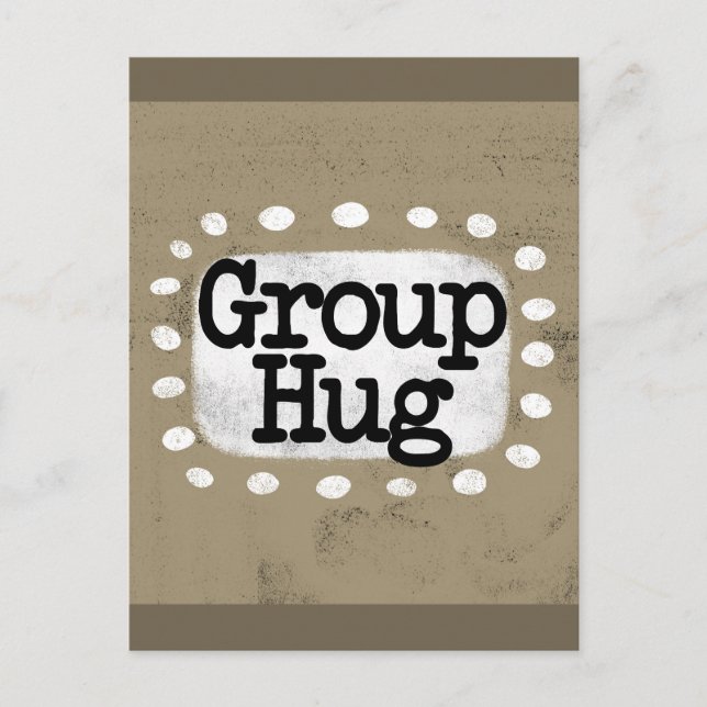 Group Hug Postcard (Front)