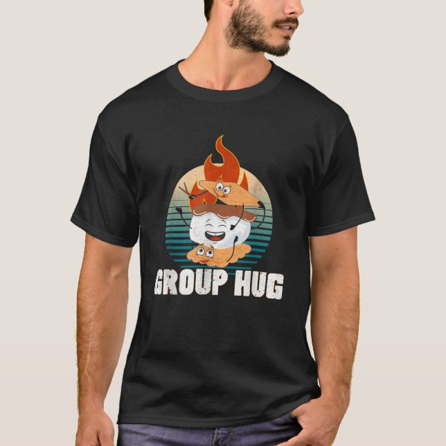 Group Hug Smores Group Hug Camping Group Hug T-Shirt (Front)