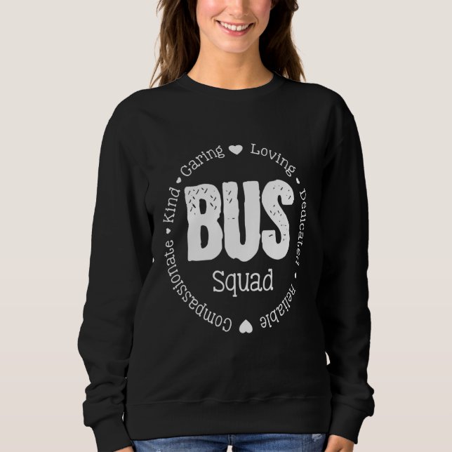 Group Matching Bus Squad Back To School For Driver Sweatshirt (Front)