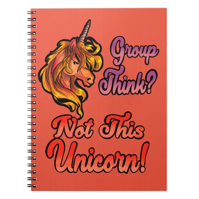 Group Think? Not This Unicorn Notebook (Front)