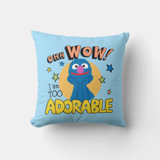 Grover | I Am Too Adorable Cushion (Front)