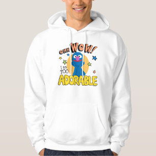 Grover   I Am Too Adorable Hoodie