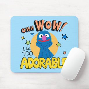 Grover   I Am Too Adorable Mouse Pad
