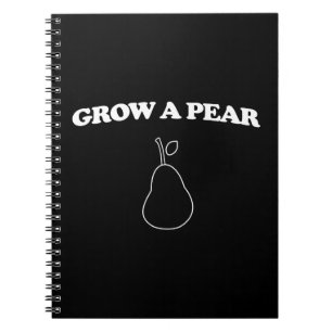 Grow A Pear Notebook