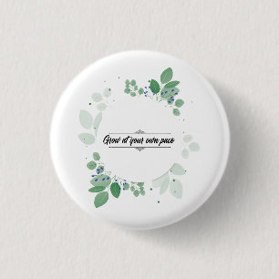 Grow at your own pace Inspirational Tote bag 3 Cm Round Badge