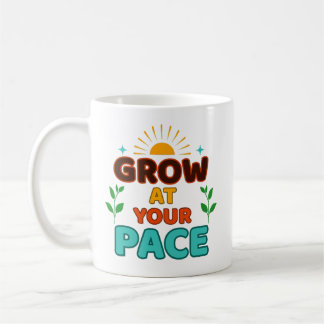 Grow at Your Pace - Mug