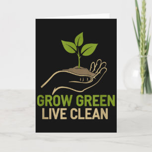 Grow Green Live Clean Nature Lover Earth Day Card