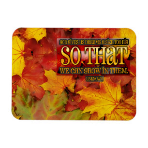 "Grow in dreams" Inspirational Quote Flexible Magnet