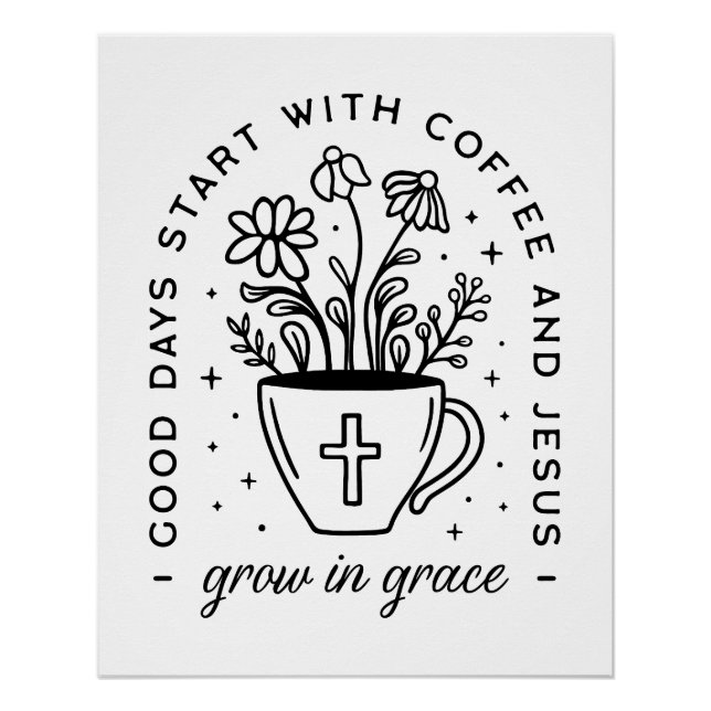 Grow in grace coffee Jesus quotes Poster (Front)