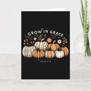 Grow In Grace Pumpkins Fall Thanksgiving Christian Card
