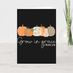 Grow In Grace Pumpkins Fall Thanksgiving Christian Card