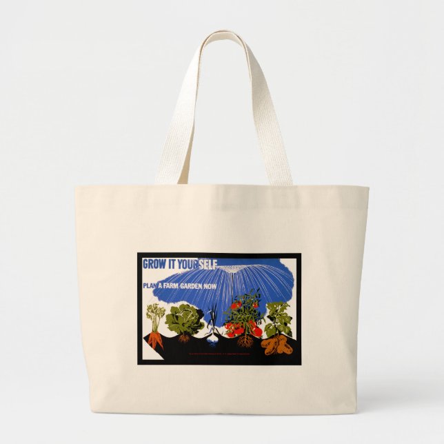 Grow It Yourself ~ Plant a Farm Garden Now Large Tote Bag (Front)