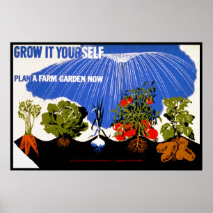 Grow It Yourself ~ Plant a Farm Garden Now Poster