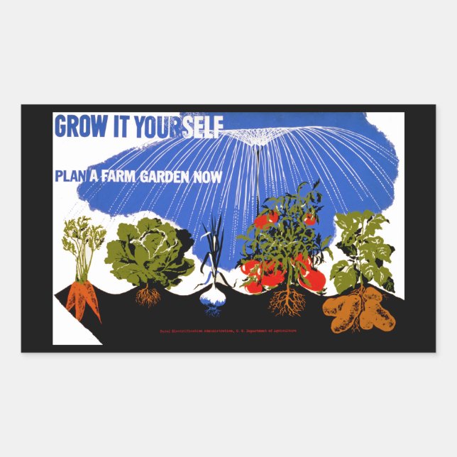 Grow It Yourself ~ Plant a Farm Garden Now Rectangular Sticker (Front)